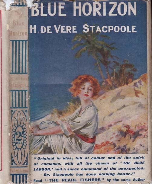 Item #26873 The Blue Horizon. H. de Vere STACPOOLE