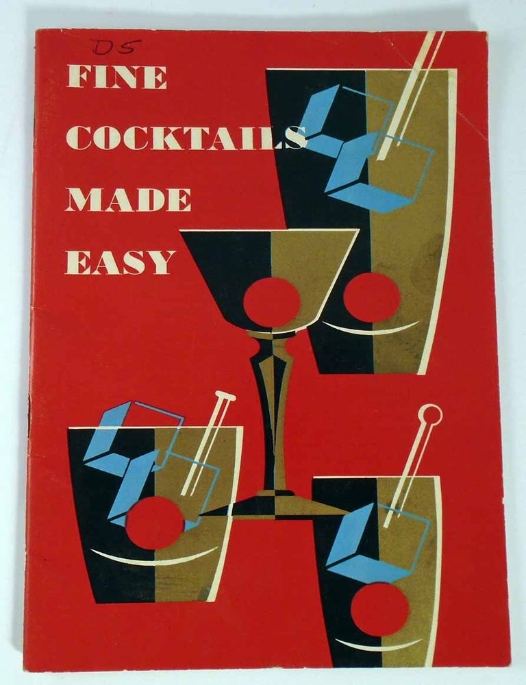 Item #26879 Fine Cocktails Made Easy. ANONYMOUS