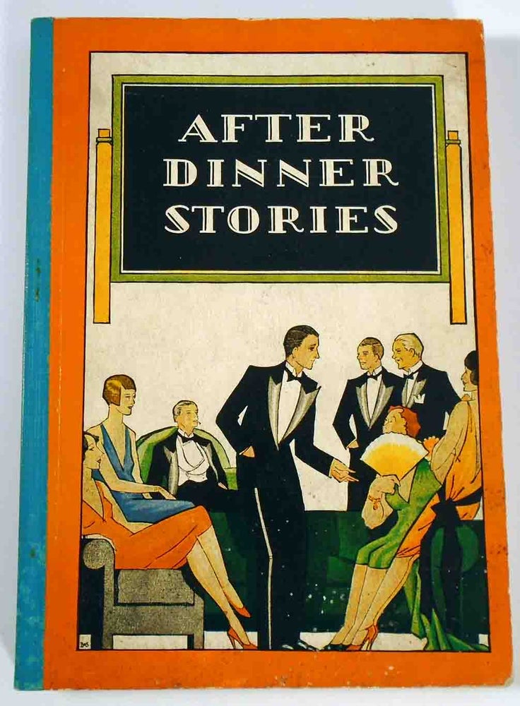 Item #26900 After Dinner Stories. Paul E. LOWE