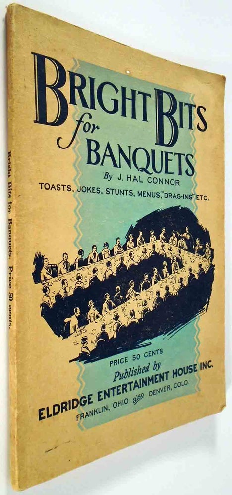 Item #26972 Bright Bits for Banquets, containing general suggestions, drag-ins for toastmasters,...