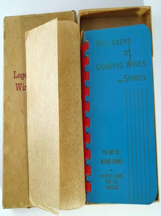 The Legend of Liqueurs, Wines and Spirits. What to Serve, When to Serve and How to Serve It