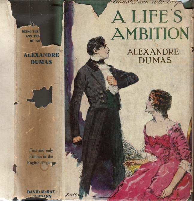 Item #27005 A Life's Ambition, Being the Adventures and Tribulations of an Actor. Alexandre DUMAS.