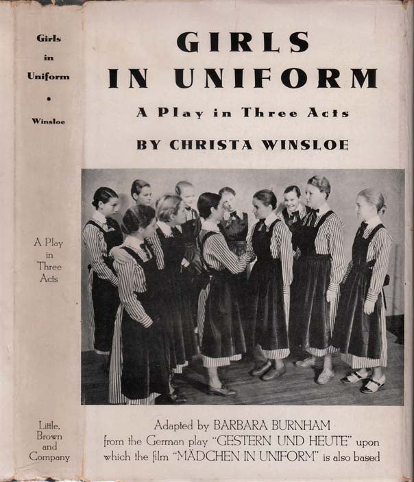 Item #27034 Girls in Uniform, A Play in Three Acts [LESBIAN DRAMA]. Christa WINSLOE.