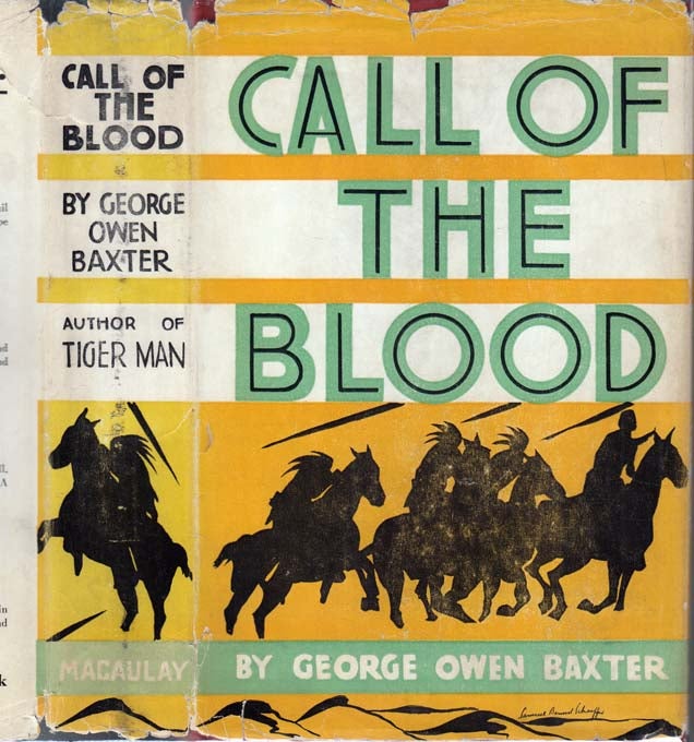 Item #27039 Call of the Blood. George Owen BAXTER, Frederick Faust.