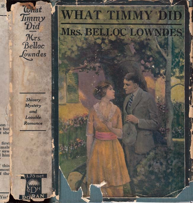 Item #27109 What Timmy Did. Mrs Marie Belloc LOWNDES