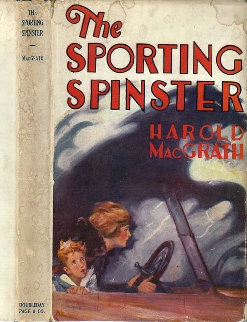 Item #27114 The Sporting Spinster. Harold MACGRATH
