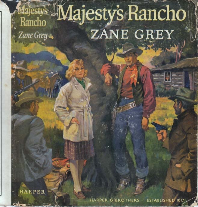 Item #27122 Majesty's Rancho. Zane GREY.