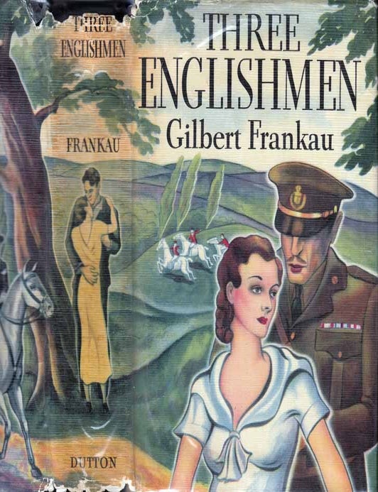 Item #27264 Three Englishmen, A Romance of Married Lives. Gilbert FRANKAU