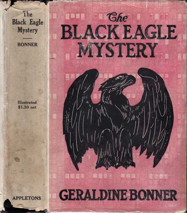 Item #27273 The Black Eagle Mystery. Geraldine BONNER