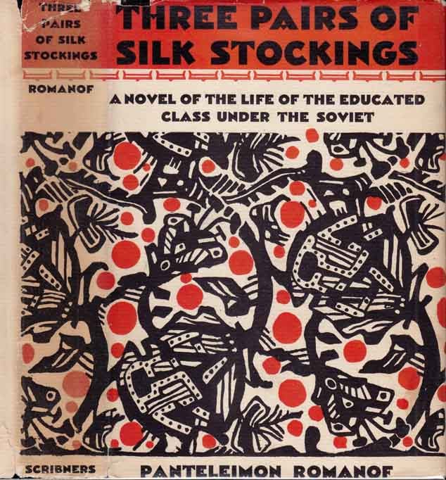 Item #27274 Three Pairs of Silk Stockings: A Novel of the Life of Educated Class Under the Soviet. Panteleimon ROMANOF.
