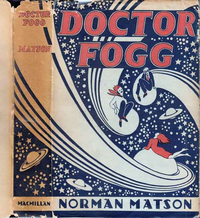 Item #27282 Doctor Fogg. Norman MATSON
