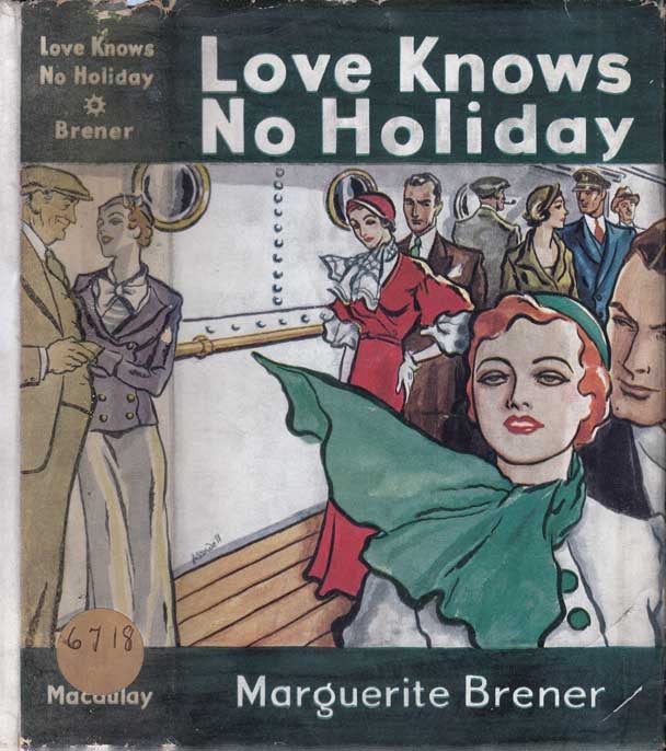 Item #27292 Love Knows No Holidays. Marguerite BRENER