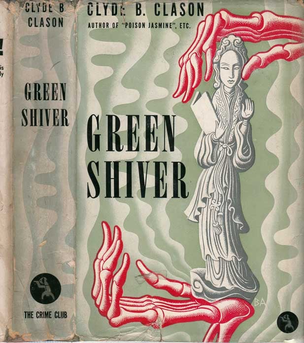 Item #27301 Green Shiver, A Theocritus Lucius Westborough Story. Clyde B. CLASON