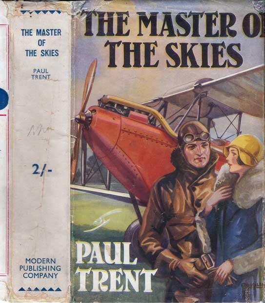 Item #27322 The Master of the Skies. Paul TRENT.