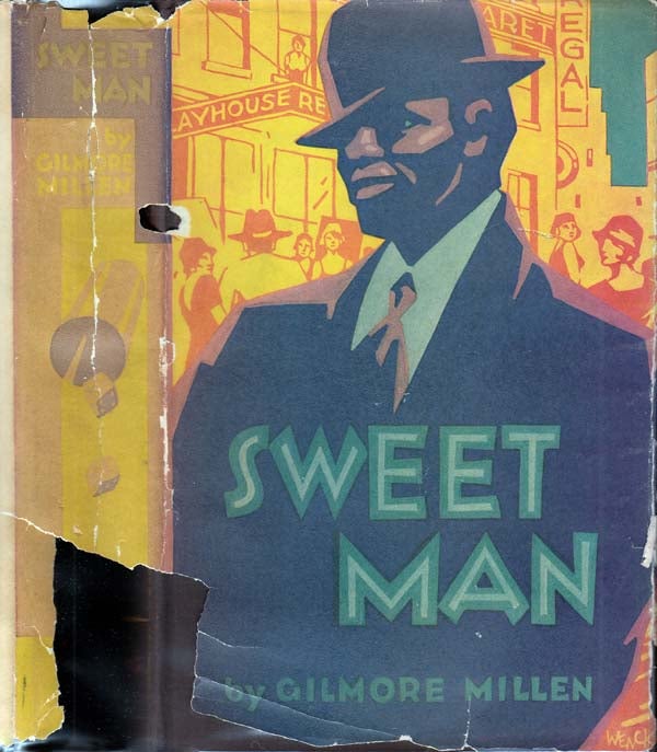 Item #27329 Sweet Man (AFRICAN-AMERICAN INTEREST). Gilmore MILLEN.