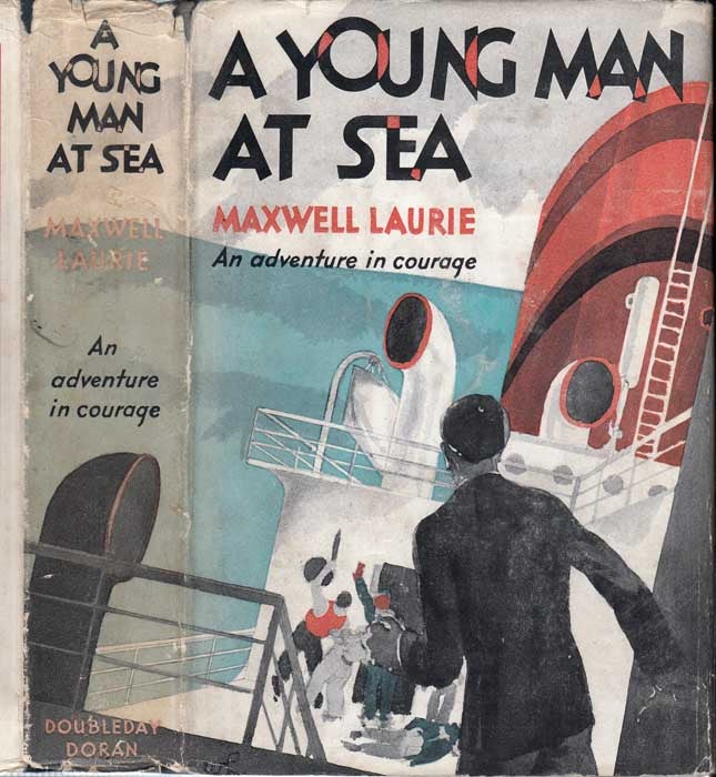 Item #27336 A Young Man At Sea. Maxwell LAURIE.