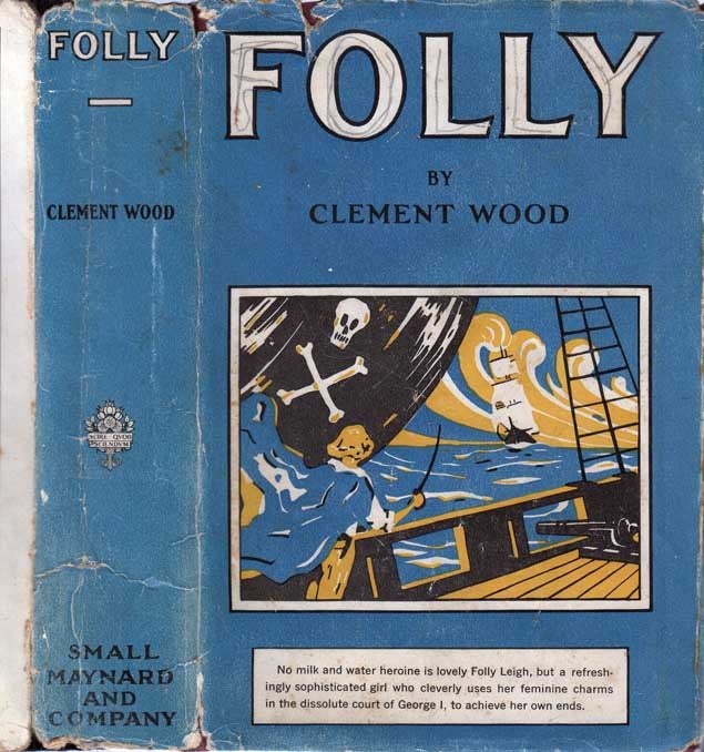 Item #27338 Folly. Clement WOOD.