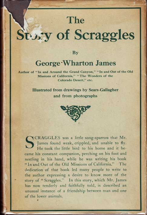 Item #27362 The Story of Scraggles. George Wharton JAMES