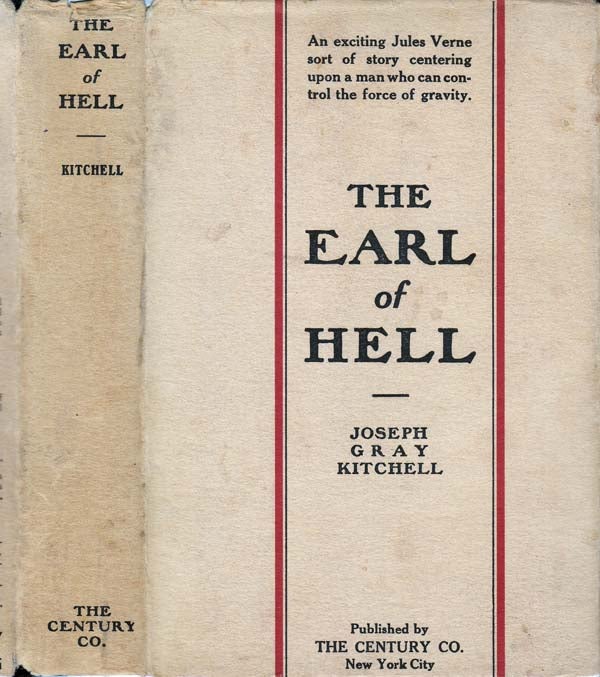 Item #27376 The Earl of Hell. Joseph Gray KITCHELL.