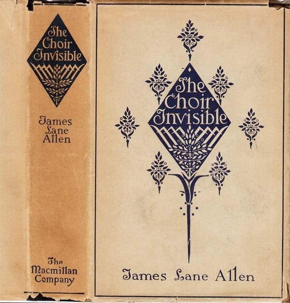 Item #27425 The Choir Invisible. James Lane ALLEN