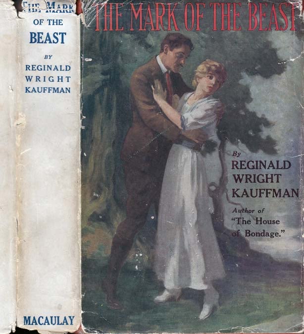 Item #27522 The Mark of the Beast. Reginald Wright KAUFFMAN