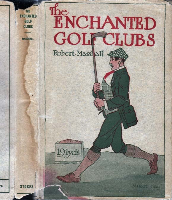 Item #27527 The Enchanted Golf Clubs. Robert MARSHALL