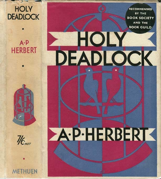 Item #27546 Holy Deadlock. A. P. HERBERT.