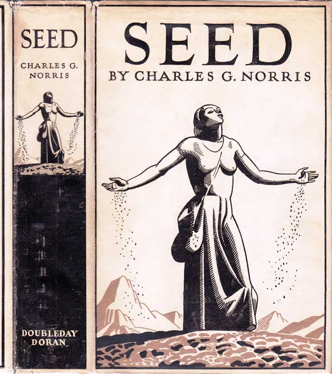 Item #27555 Seed, A Novel of Birth Control. Charles G. NORRIS.