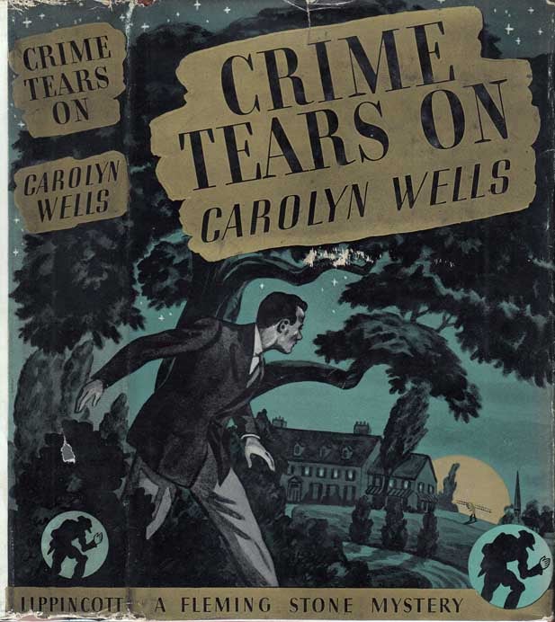 Item #27561 Crime Tears On [HOLLYWOOD NOVEL]. Carolyn WELLS