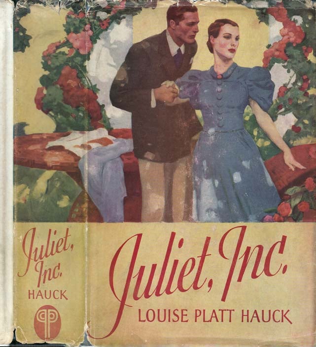 Item #27576 Juliet, Inc. [HOLLYWOOD NOVEL]. Louise Platt HAUCK.
