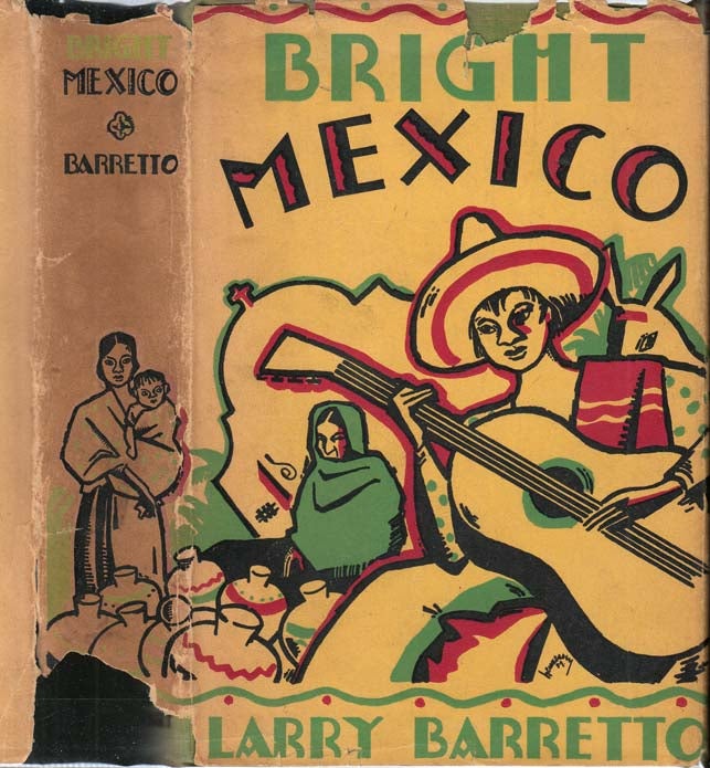 Item #27597 Bright Mexico. Larry BARRETTO.