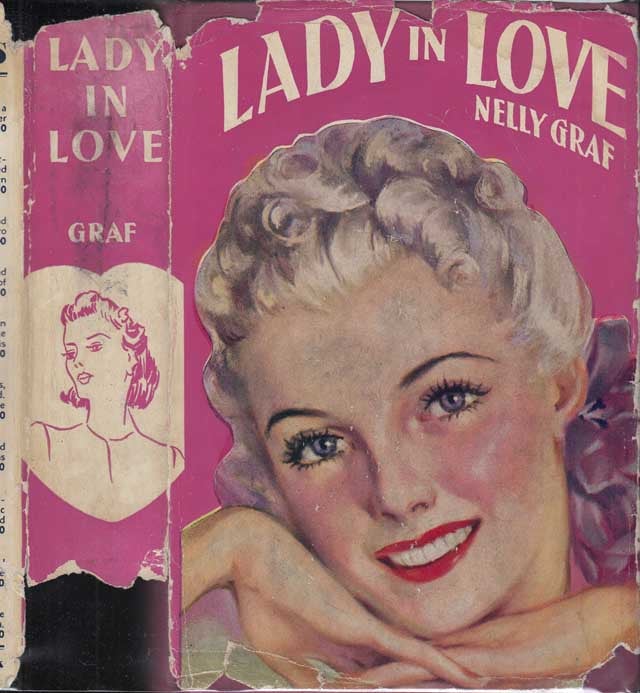 Item #27604 Lady in Love [SIGNED AND INSCRIBED]. Nelly GRAF.