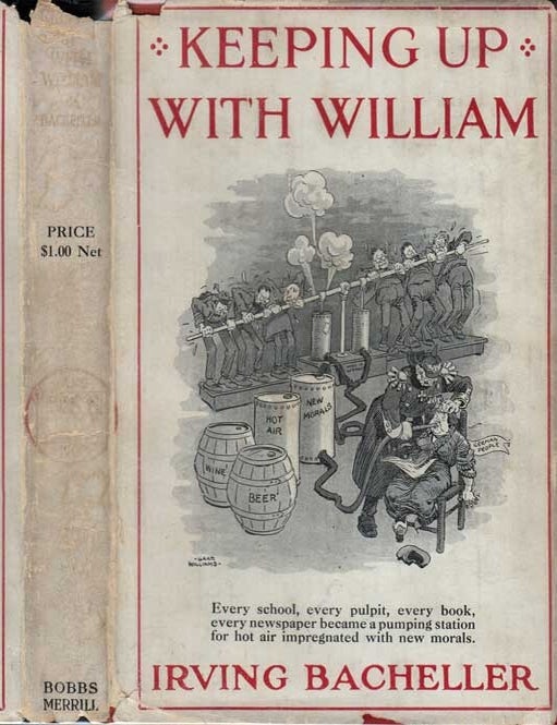 Item #27617 Keeping Up with William. Irving BACHELLER