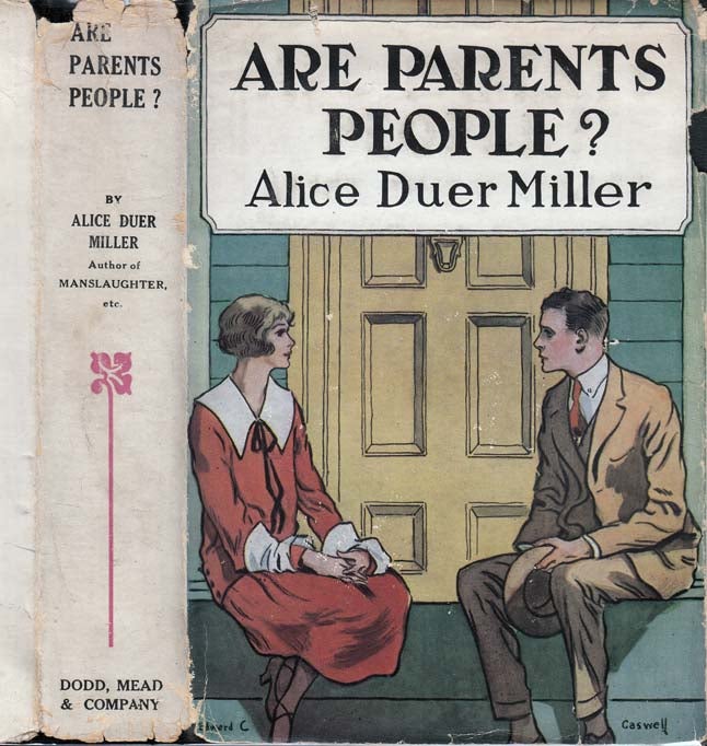 Item #27667 Are Parents People? Alice Duer MILLER