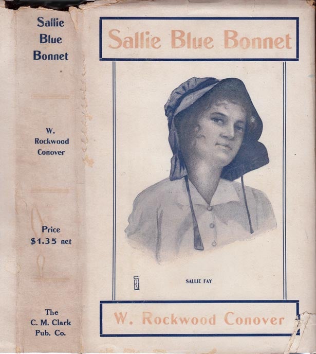 Item #27691 Sallie Blue Bonnet. W. Rockwood CONOVER