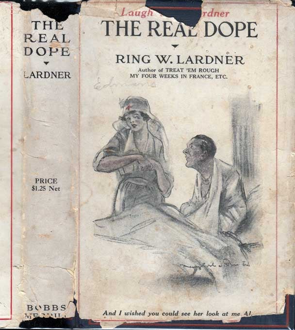 Item #27712 The Real Dope. Ring W. LARDNER.