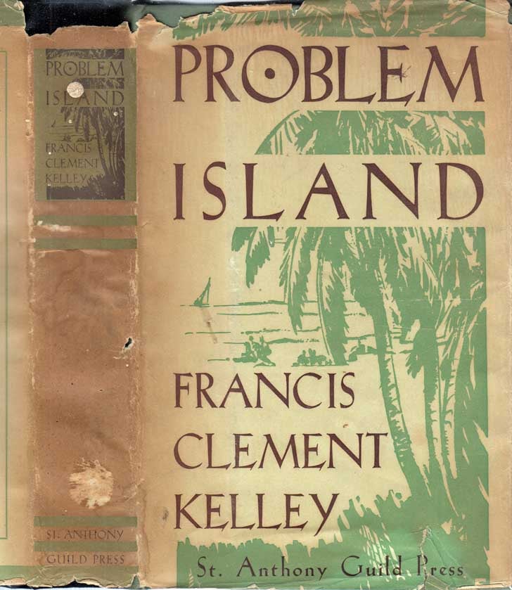 Item #27842 Problem Island. Francis Clement KELLEY.