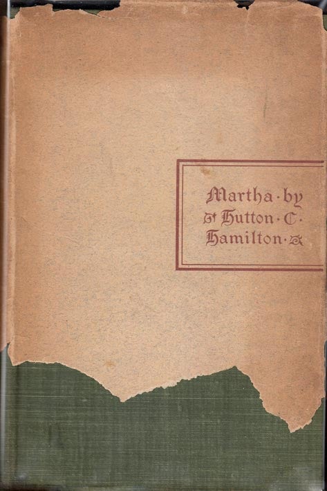 Item #27849 Martha [A Play]. Hutton C. HAMILTON