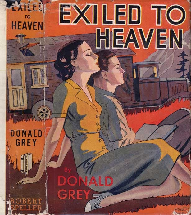 Item #27851 Exiled to Heaven [CAMPER FICTION]. Donald GREY