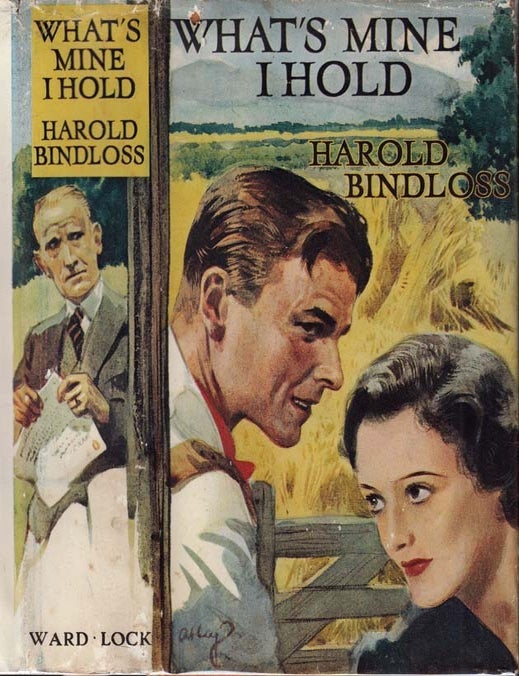 Item #27878 What's Mine I Hold. Harold BINDLOSS