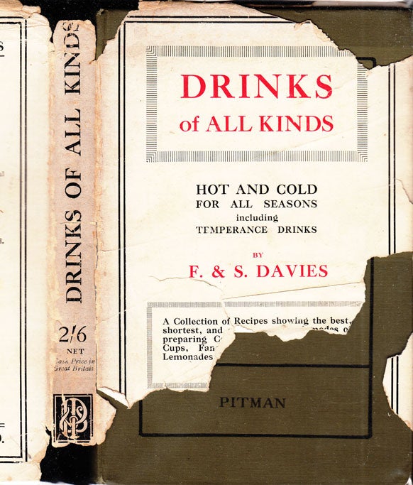 Item #27941 Drinks of All Kinds, Hot and Cold for All Seasons. Frederick DAVIES, Seymour DAVIES.