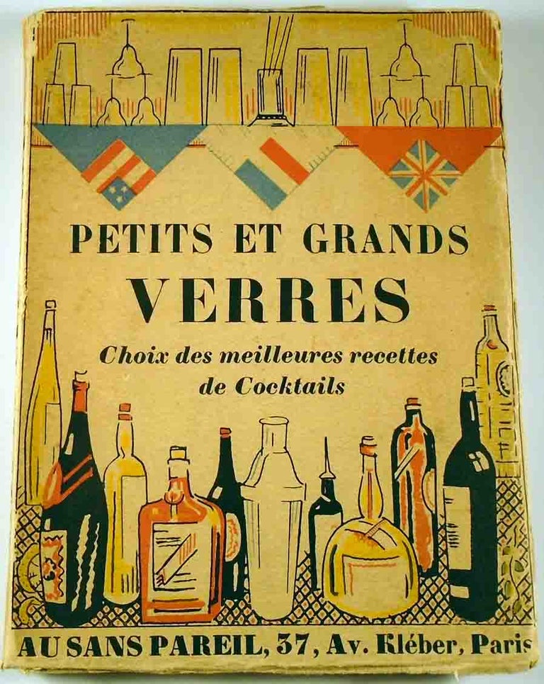 Item #28001 Petits et Grands Verres. Choix des meilleures recettes de cocktails. Nina TOYE, A. H. ADAIR, Suzanne Laboureur.