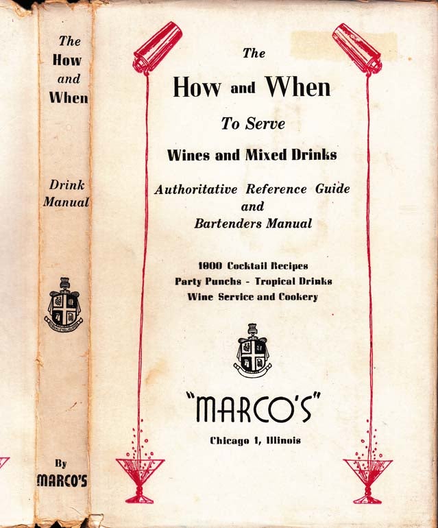 Item #28040 The How and When To Serve Wines and Mixed Drinks. Hyman GALE, Gerald F. MARCO.