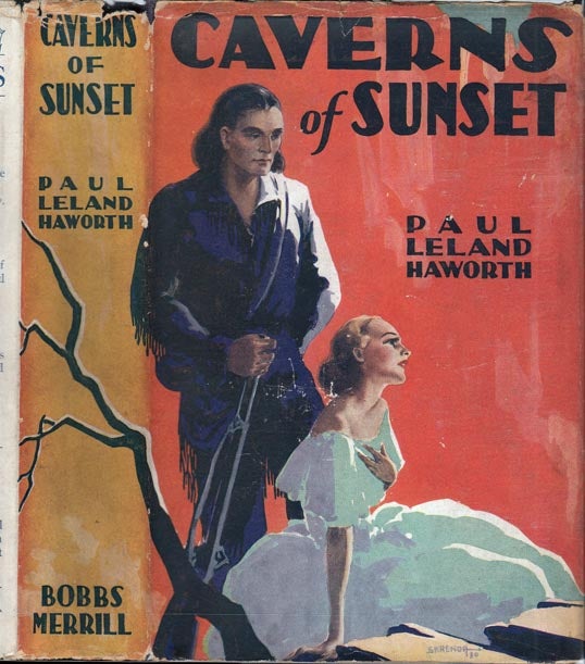 Item #28476 Caverns of Sunset. Paul Leland HAWORTH