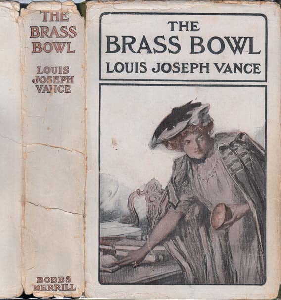 Item #28494 The Brass Bowl. Louis Joseph VANCE