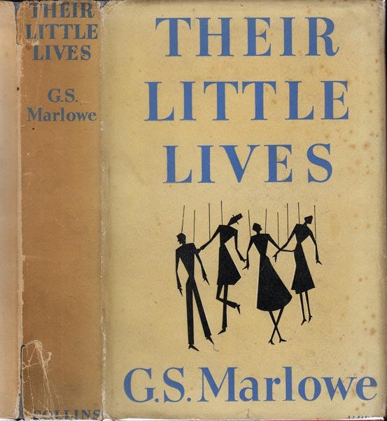 Item #28498 Their Little Lives. G. S. MARLOWE.