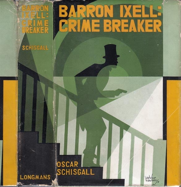 Item #28511 Barron Ixell: Crime Breaker. Oscar SCHISGALL