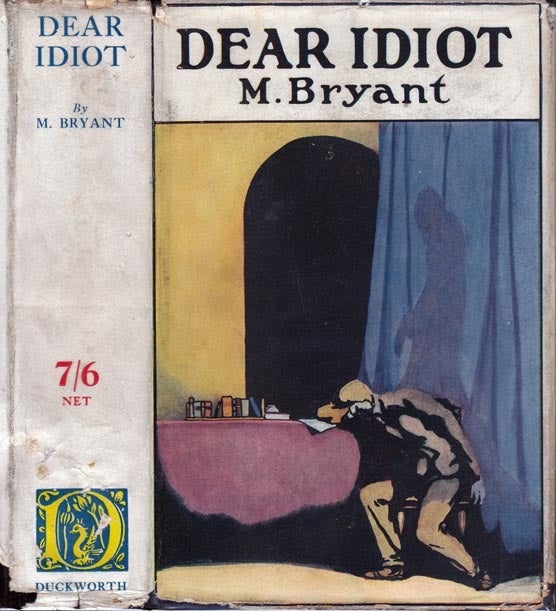 Item #28519 Dear Idiot. M. BRYANT