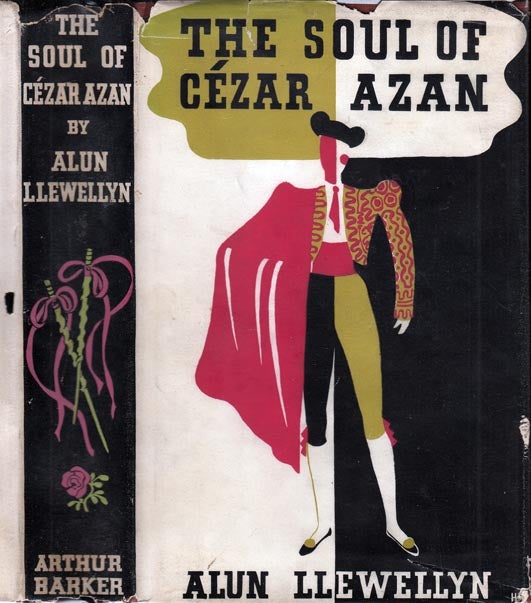 Item #28547 The Soul of Cezar Azan [SIGNED AND INSCRIBED]. Alun LLEWELLYN.