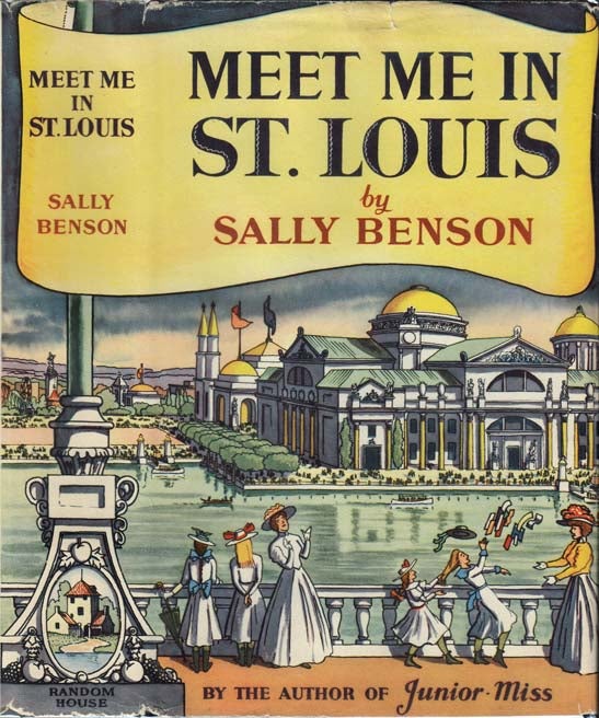 Item #28582 Meet Me in St. Louis. Sally BENSON.